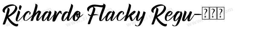 Richardo Flacky Regu字体转换